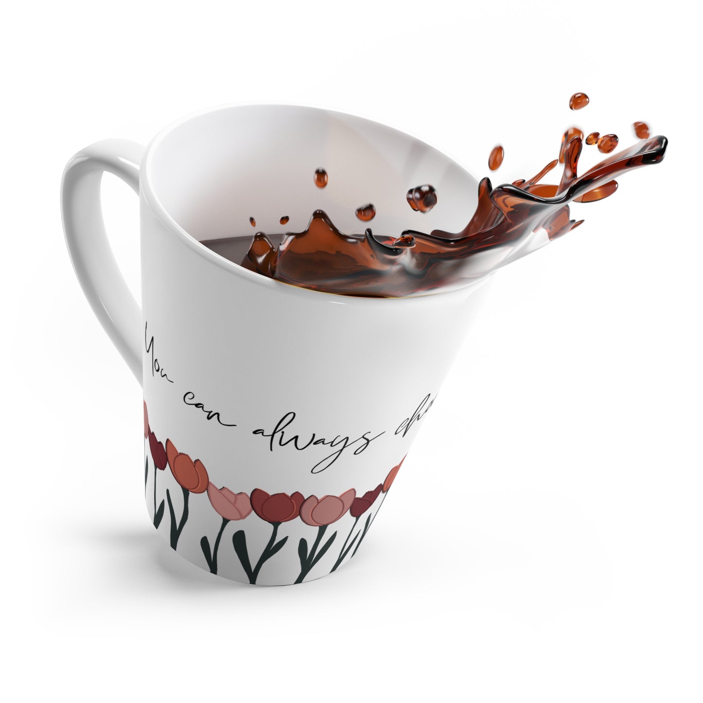 You Can Always Choose to Say Nothing Tulip Mug