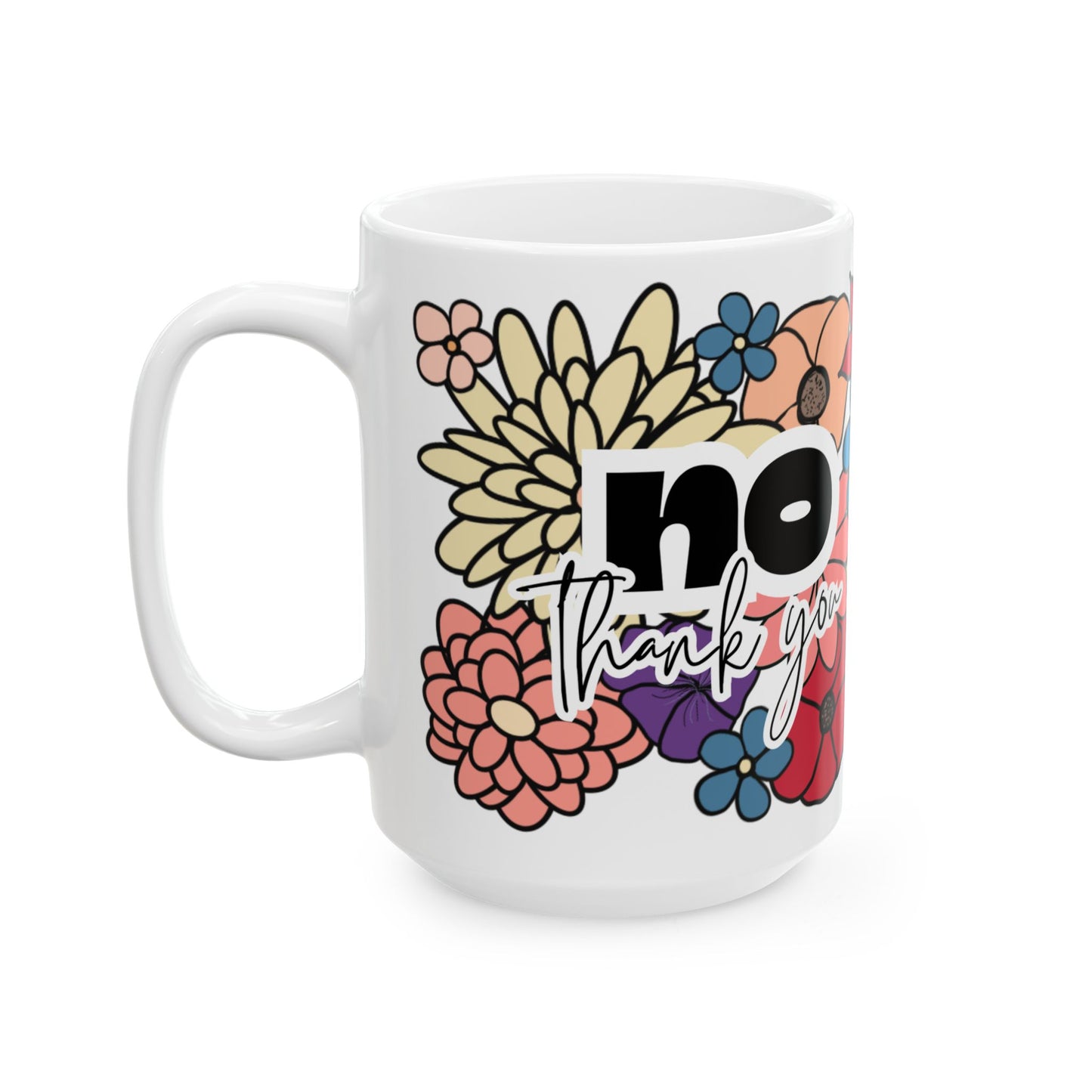 No Thank You Floral Mug
