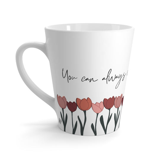 You Can Always Choose to Say Nothing Tulip Mug